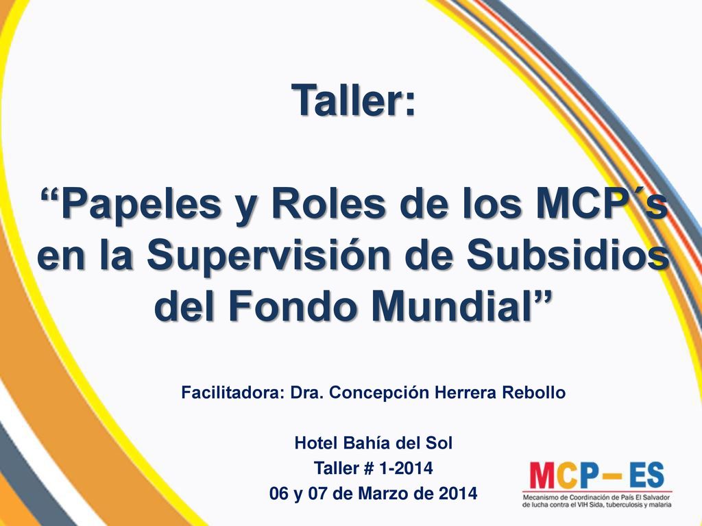 Papeles y Roles de los MCP´s en la Supervisión de Subsidios