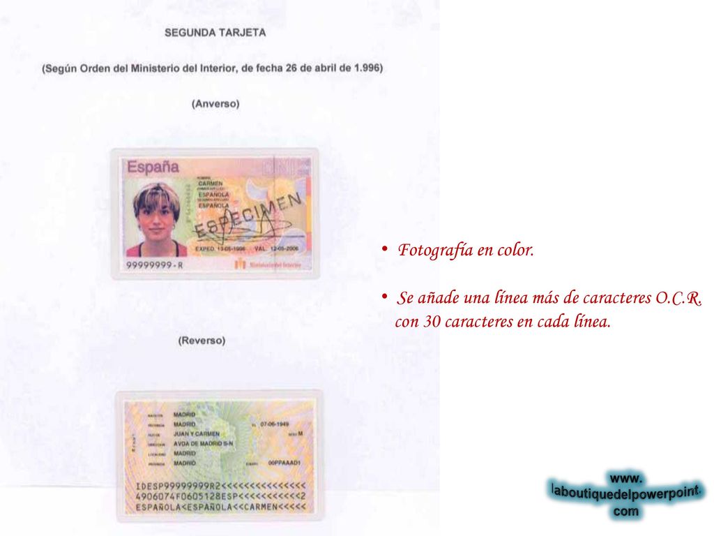 Fotografía en color. Se añade una línea más de caracteres O.C.R. con 30 caracteres en cada línea.