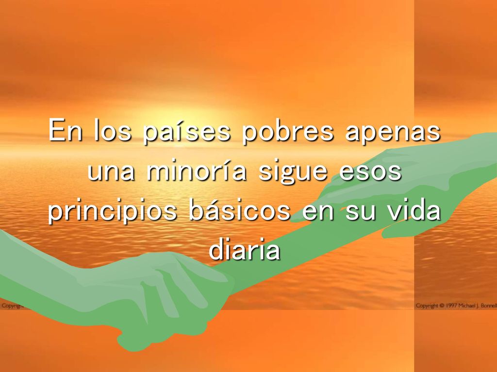 En los países pobres apenas una minoría sigue esos principios básicos en su vida diaria