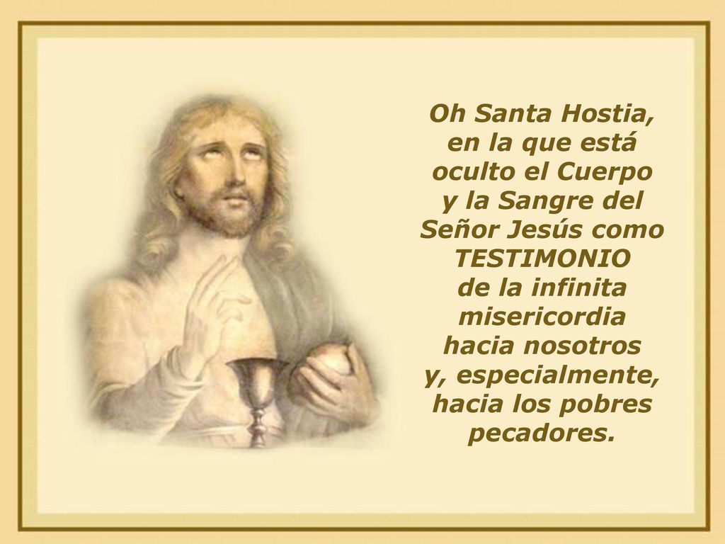 Oh Santa Hostia, en la que está oculto el Cuerpo
