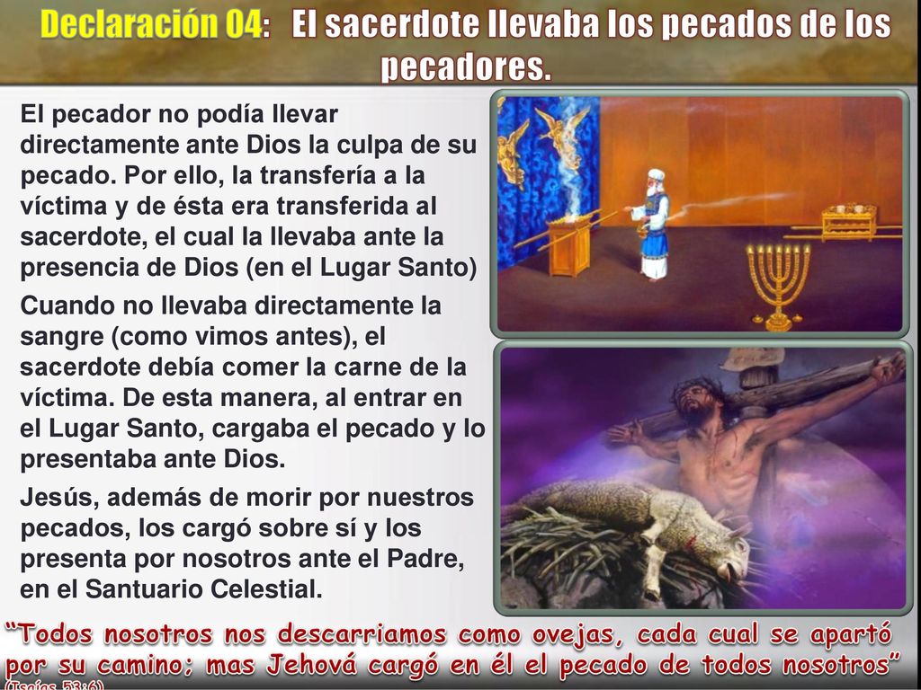 Declaración 04: El sacerdote llevaba los pecados de los pecadores.