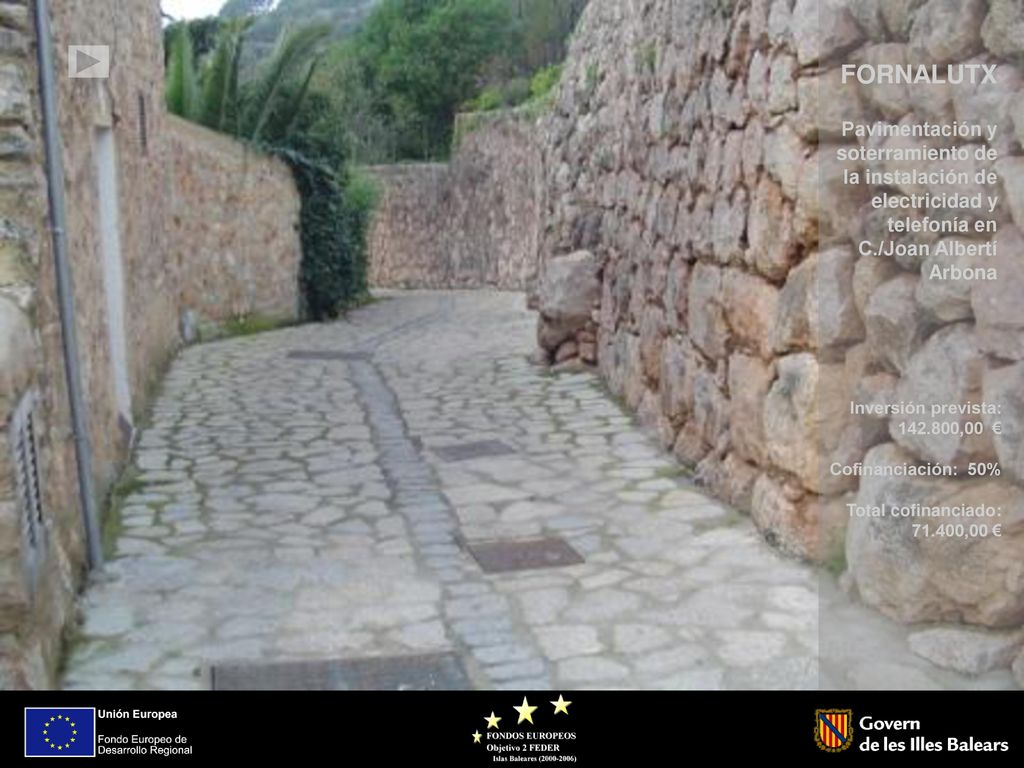 FORNALUTX Pavimentación y soterramiento de la instalación de electricidad y telefonía en C./Joan Albertí Arbona.