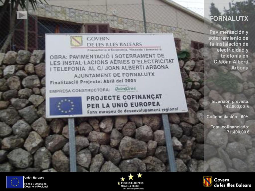 FORNALUTX Pavimentación y soterramiento de la instalación de electricidad y telefonía en C./Joan Albertí Arbona.