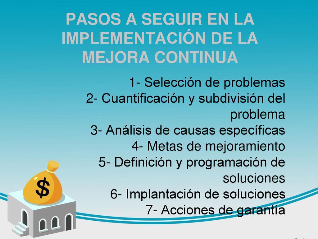 PASOS A SEGUIR EN LA IMPLEMENTACIÓN DE LA MEJORA CONTINUA