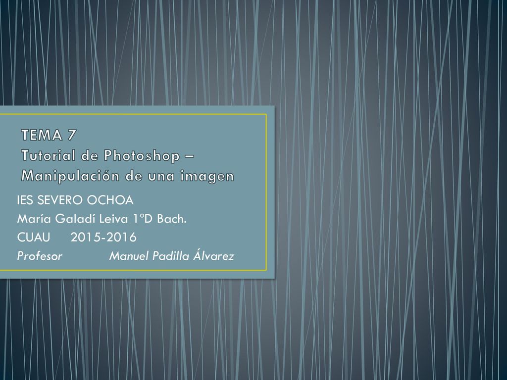 TEMA 7 Tutorial de Photoshop – Manipulación de una imagen
