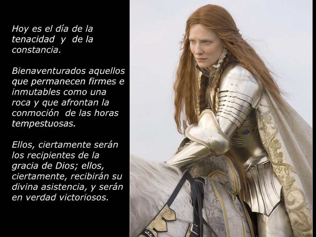 Hoy es el día de la tenacidad y de la constancia.