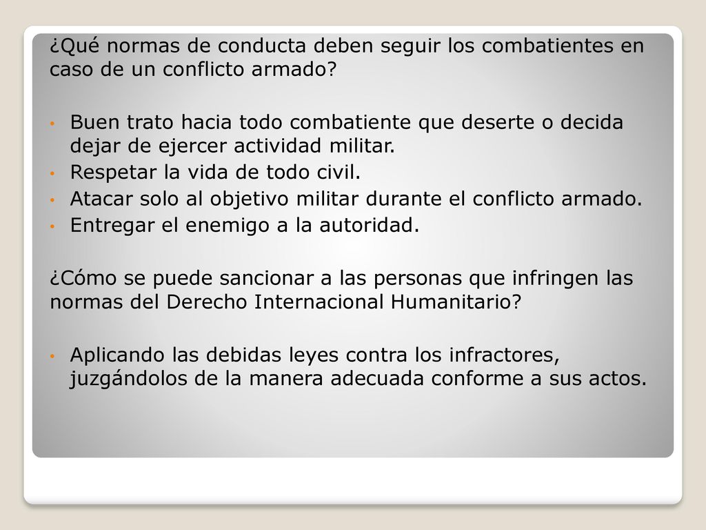 ¿Qué normas de conducta deben seguir los combatientes en caso de un conflicto armado