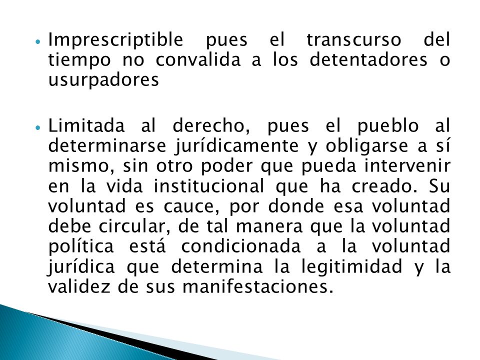 Imprescriptible pues el transcurso del tiempo no convalida a los detentadores o usurpadores