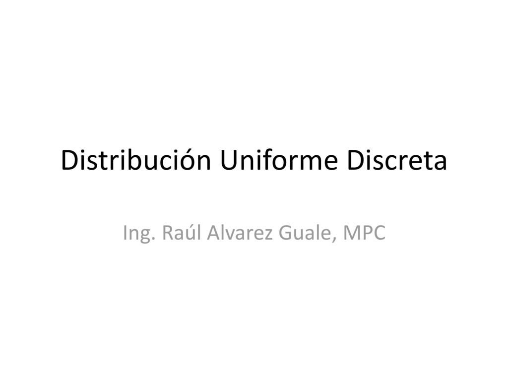 Distribución Uniforme Discreta