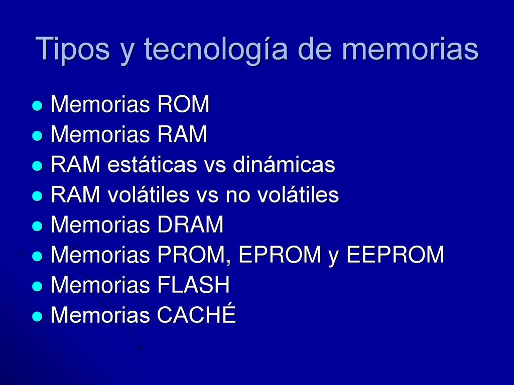 Tipos y tecnología de memorias