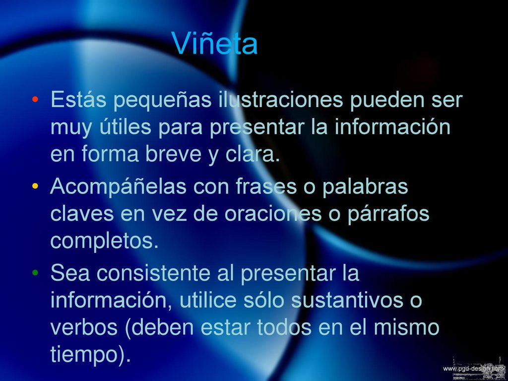 Viñeta Estás pequeñas ilustraciones pueden ser muy útiles para presentar la información en forma breve y clara.