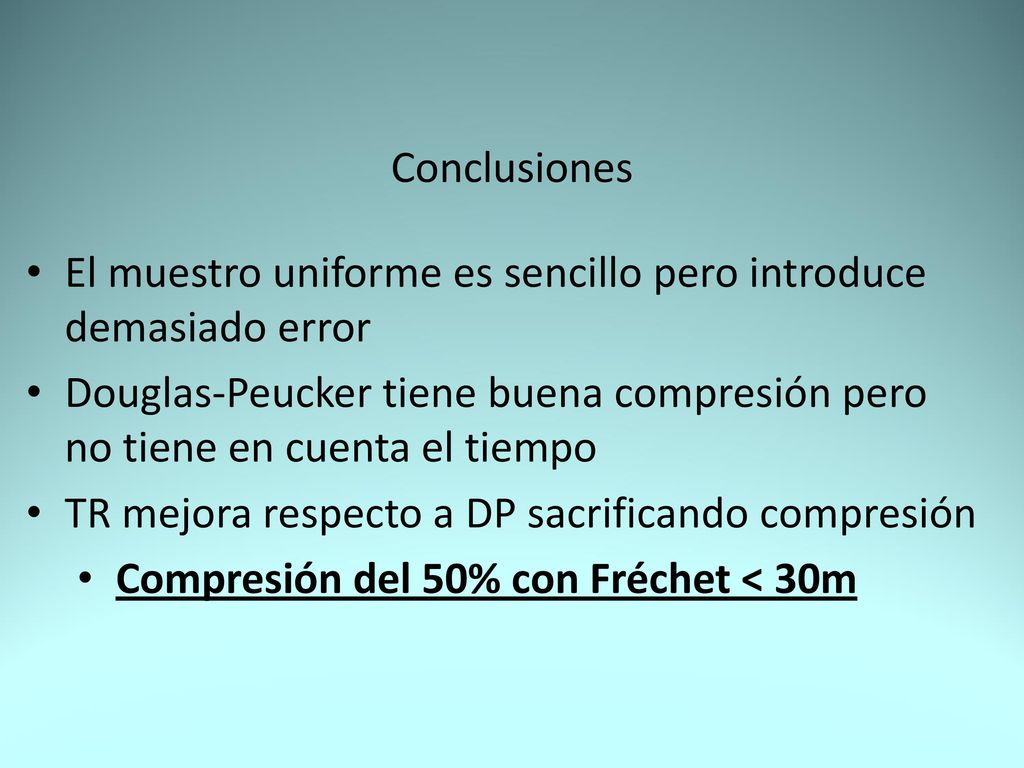 Conclusiones El muestro uniforme es sencillo pero introduce demasiado error.