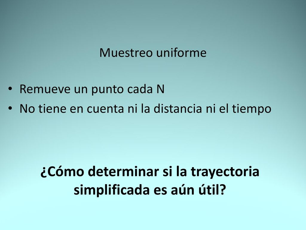 ¿Cómo determinar si la trayectoria simplificada es aún útil