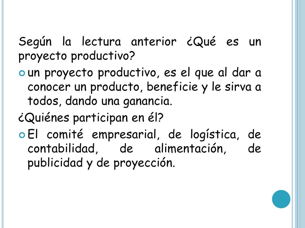 Según la lectura anterior ¿Qué es un proyecto productivo
