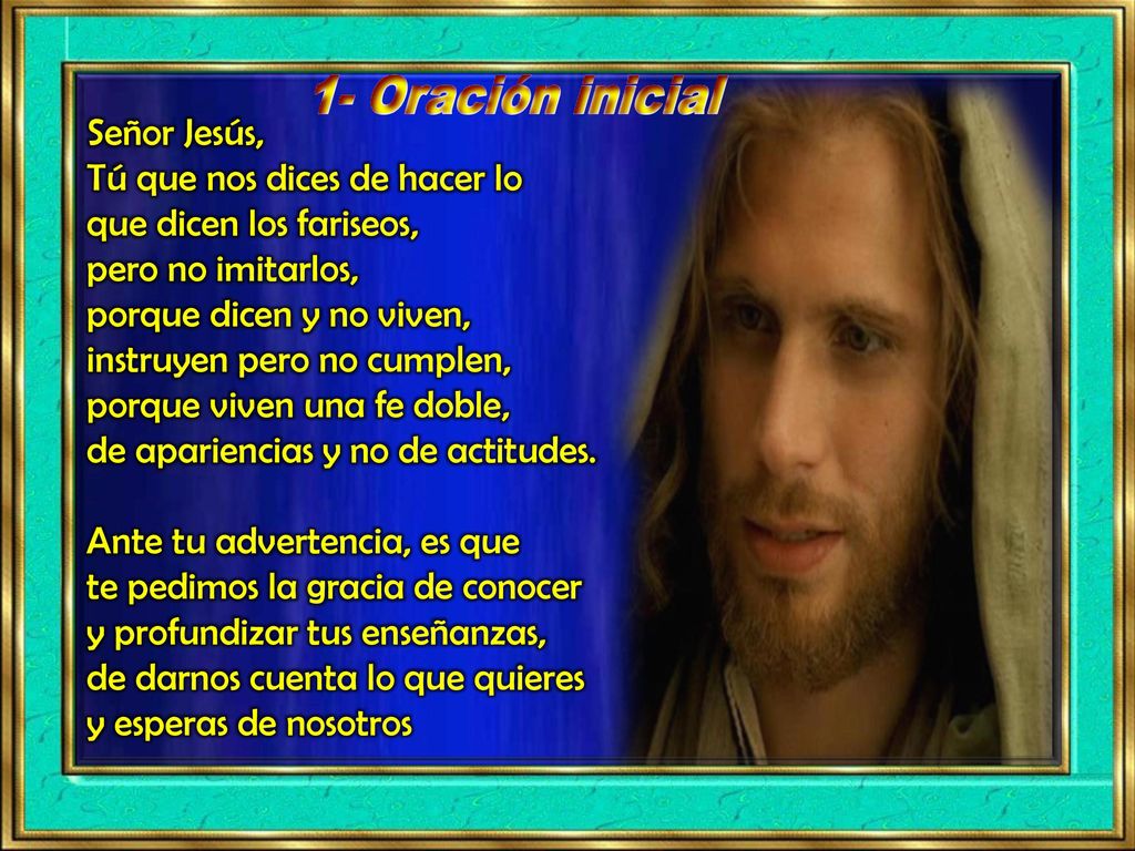 Tú que nos dices de hacer lo que dicen los fariseos,