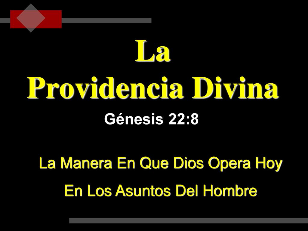 La Providencia Divina Génesis 22:8 La Manera En Que Dios Opera Hoy