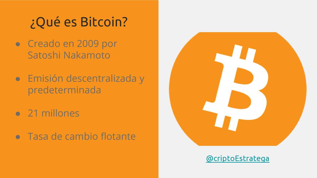 ¿Qué es Bitcoin Creado en 2009 por Satoshi Nakamoto