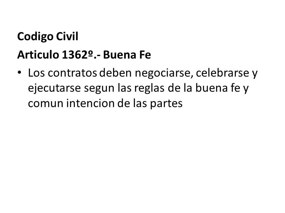 Codigo Civil Articulo 1362º.- Buena Fe.