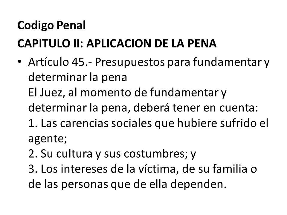 Codigo Penal CAPITULO II: APLICACION DE LA PENA.