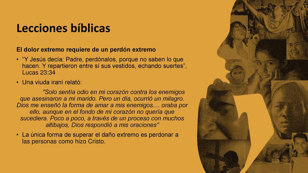 Lecciones bíblicas El dolor extremo requiere de un perdón extremo