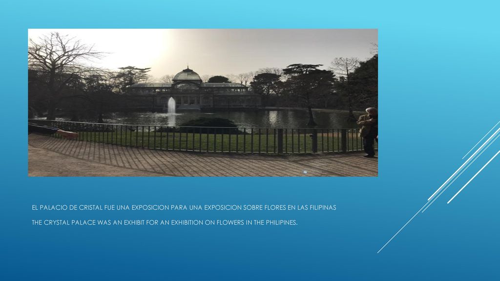 El palacio de cristal fue una exposicion para una exposicion sobre flores en las Filipinas the crystal palace was an exhibit for an exhibition on flowers in the Philipines.