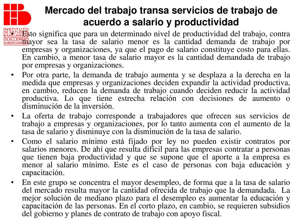 Mercado del trabajo transa servicios de trabajo de acuerdo a salario y productividad