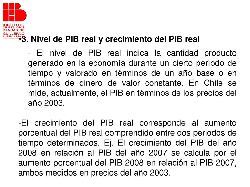 3. Nivel de PIB real y crecimiento del PIB real