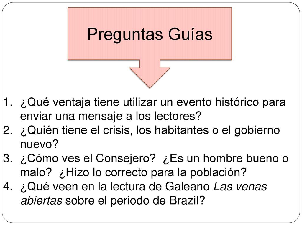 Preguntas Guías ¿Qué ventaja tiene utilizar un evento histórico para enviar una mensaje a los lectores