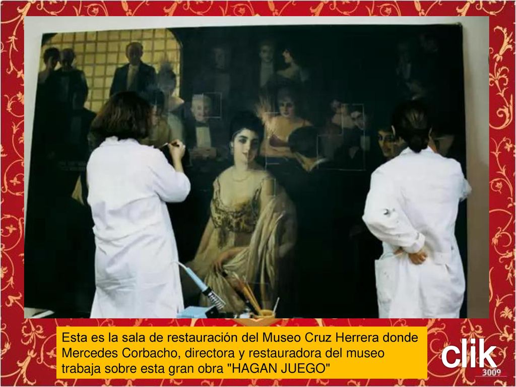 Esta es la sala de restauración del Museo Cruz Herrera donde Mercedes Corbacho, directora y restauradora del museo trabaja sobre esta gran obra HAGAN JUEGO