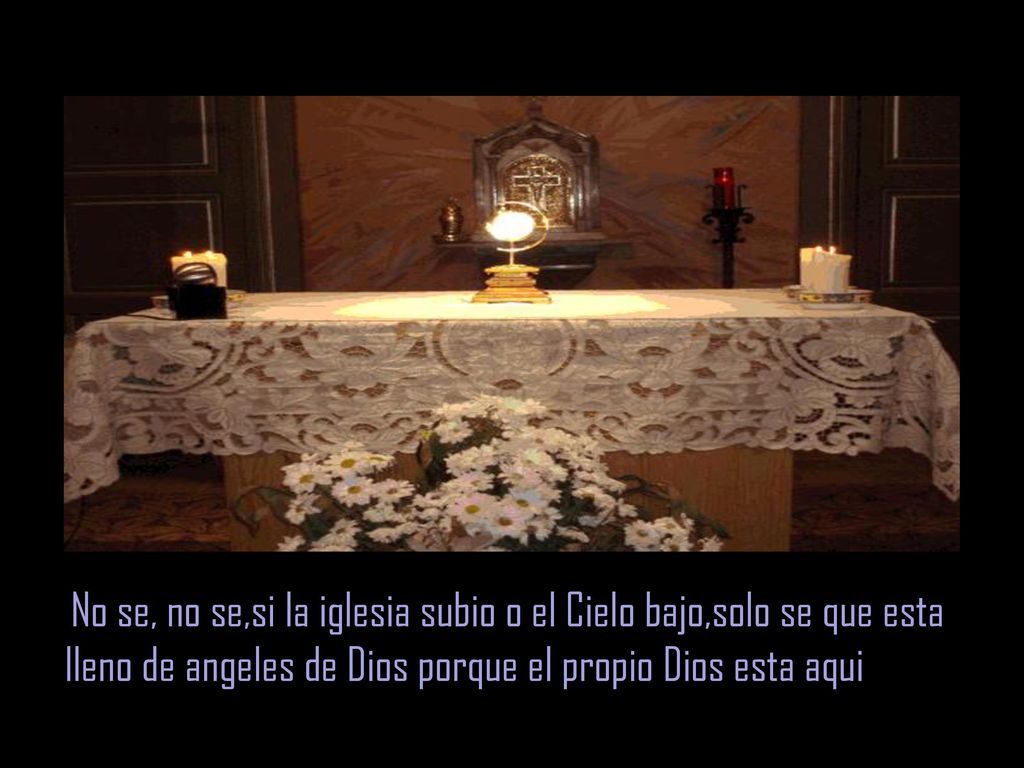 No se, no se,si la iglesia subio o el Cielo bajo,solo se que esta lleno de angeles de Dios porque el propio Dios esta aqui