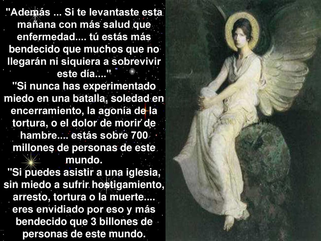 Además. Si te levantaste esta mañana con más salud que enfermedad