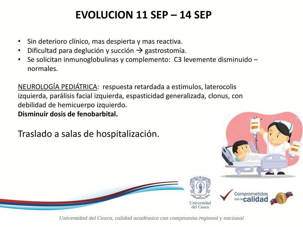 EVOLUCION 11 SEP – 14 SEP Traslado a salas de hospitalización.