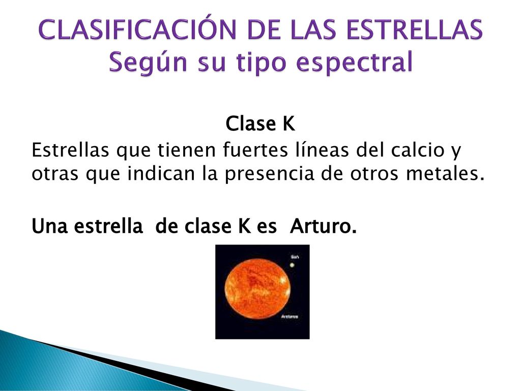 CLASIFICACIÓN DE LAS ESTRELLAS Según su tipo espectral
