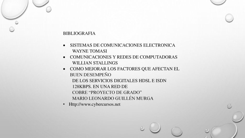 BIBLIOGRAFIA SISTEMAS DE COMUNICACIONES ELECTRONICA. WAYNE TOMASI. COMUNICACIONES Y REDES DE COMPUTADORAS.