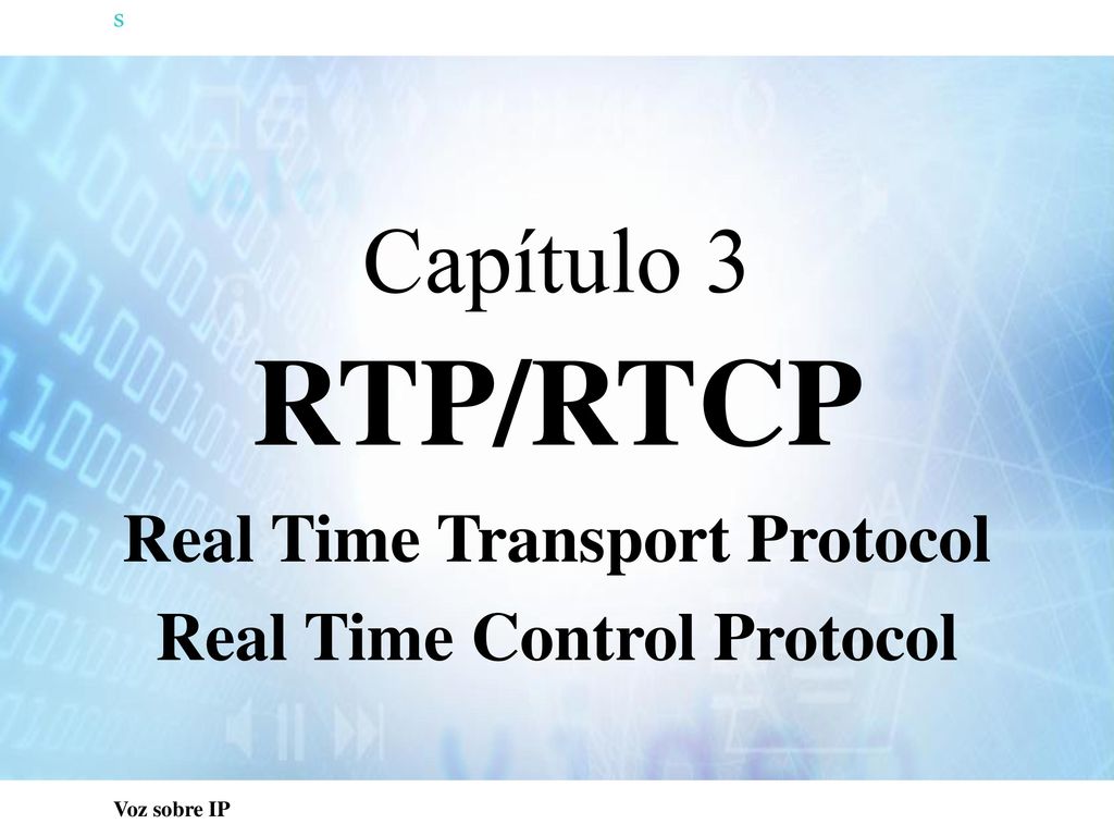 s Real Time Transport Protocol Real Time Control Protocol