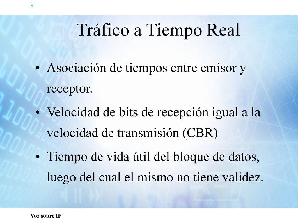 Tráfico a Tiempo Real s Asociación de tiempos entre emisor y receptor.