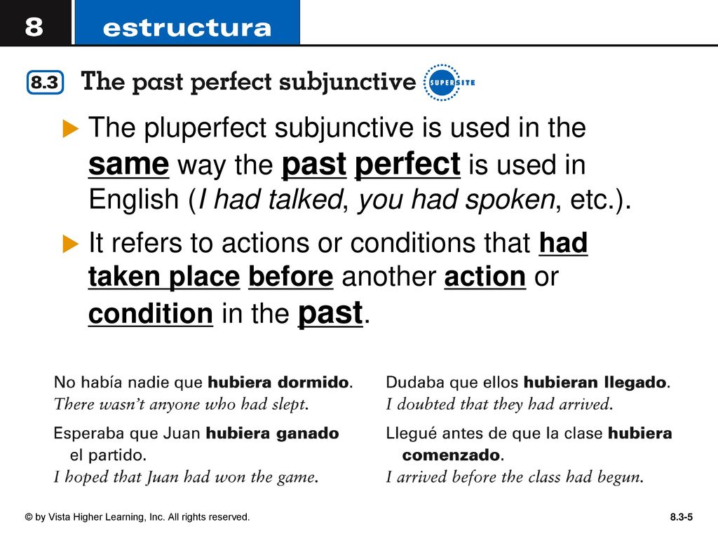 The pluperfect subjunctive is used in the same way the past perfect is used in English (I had talked, you had spoken, etc.).