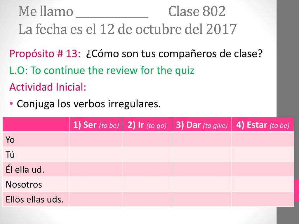 Me llamo ______________ Clase 802 La fecha es el 12 de octubre del 2017
