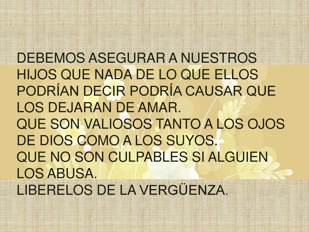 QUE SON VALIOSOS TANTO A LOS OJOS DE DIOS COMO A LOS SUYOS.