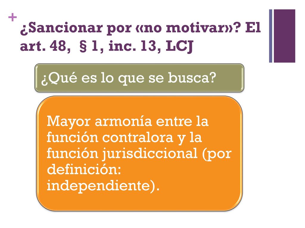 ¿Sancionar por «no motivar» El art. 48, §1, inc. 13, LCJ