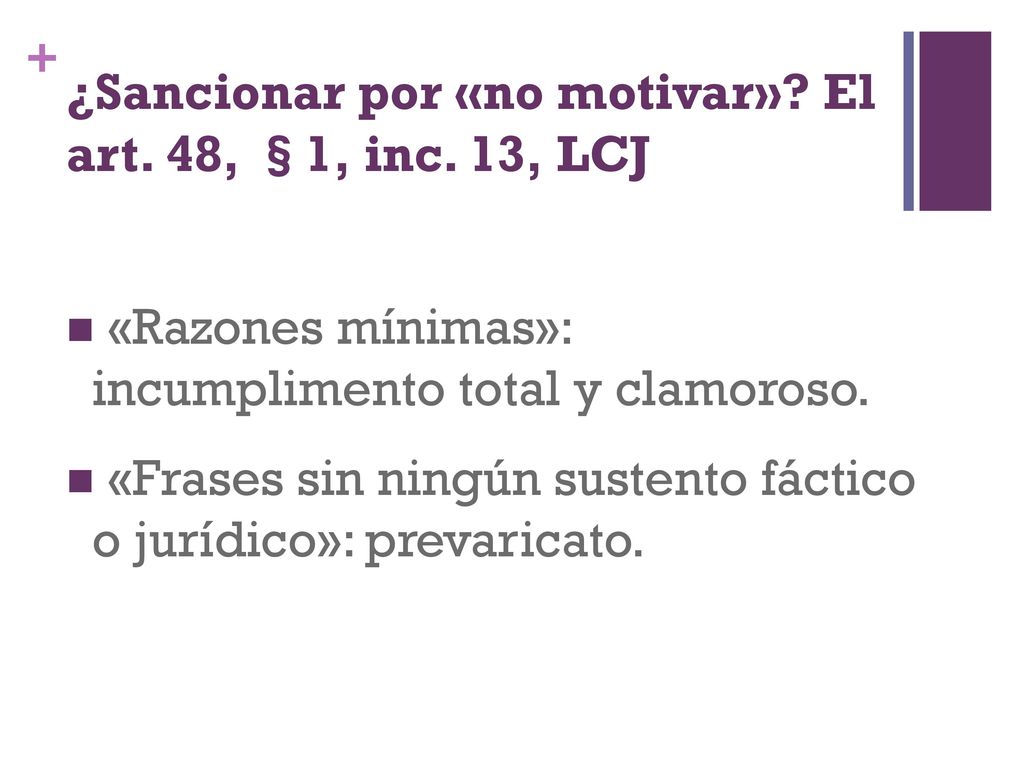 ¿Sancionar por «no motivar» El art. 48, §1, inc. 13, LCJ