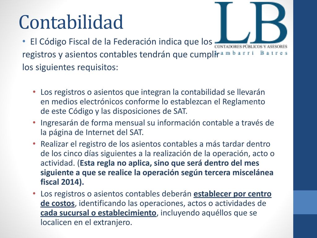 Contabilidad El Código Fiscal de la Federación indica que los