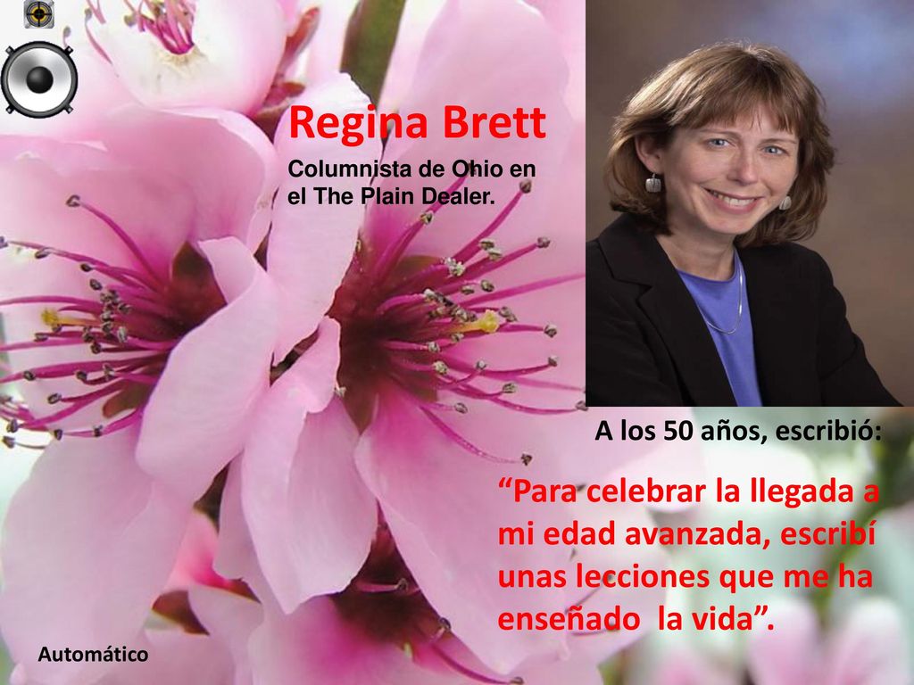 Regina Brett Para celebrar la llegada a mi edad avanzada, escribí