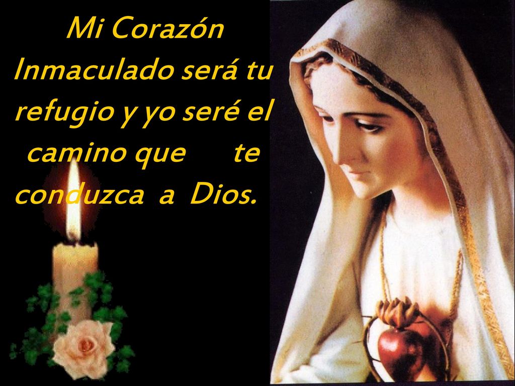 Mi Corazón Inmaculado será tu refugio y yo seré el camino que te