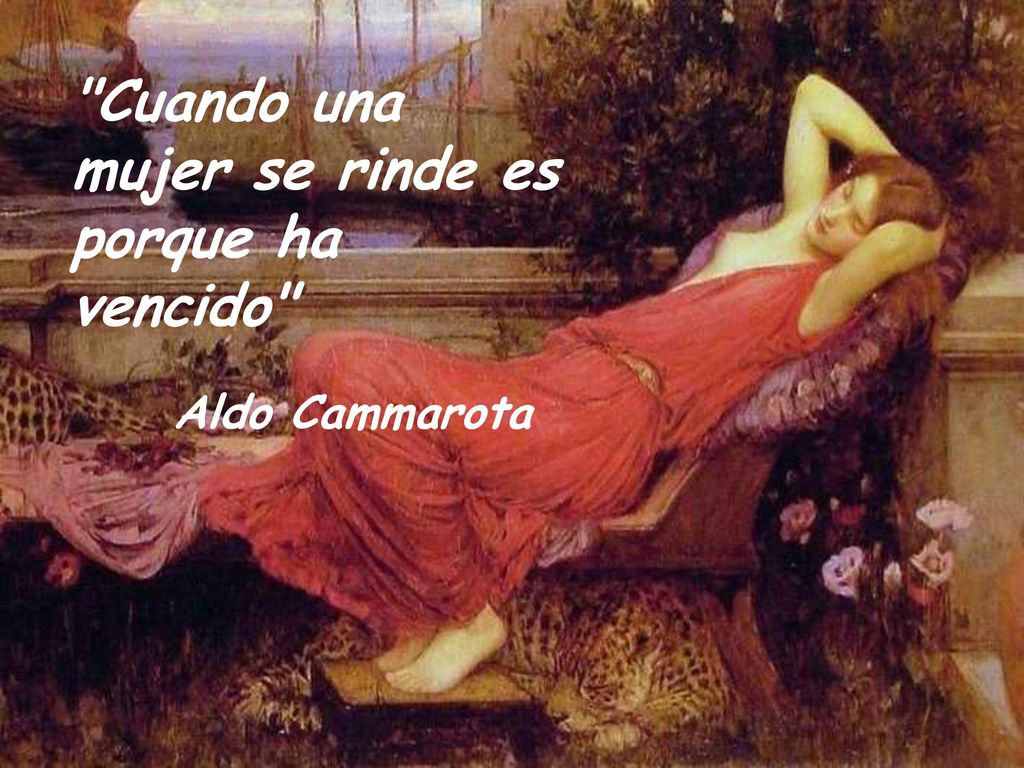 Cuando una mujer se rinde es porque ha vencido