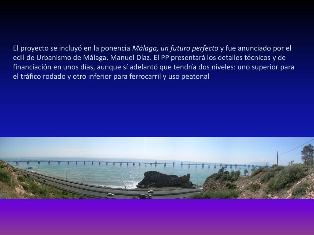 El proyecto se incluyó en la ponencia Málaga, un futuro perfecto y fue anunciado por el edil de Urbanismo de Málaga, Manuel Díaz.