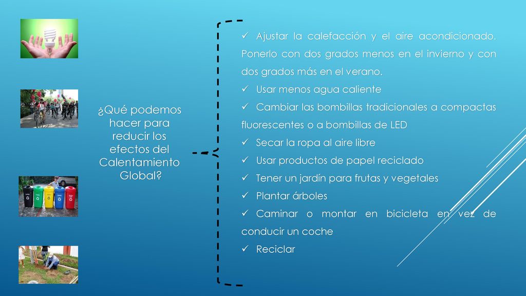 ¿Qué podemos hacer para reducir los efectos del Calentamiento Global