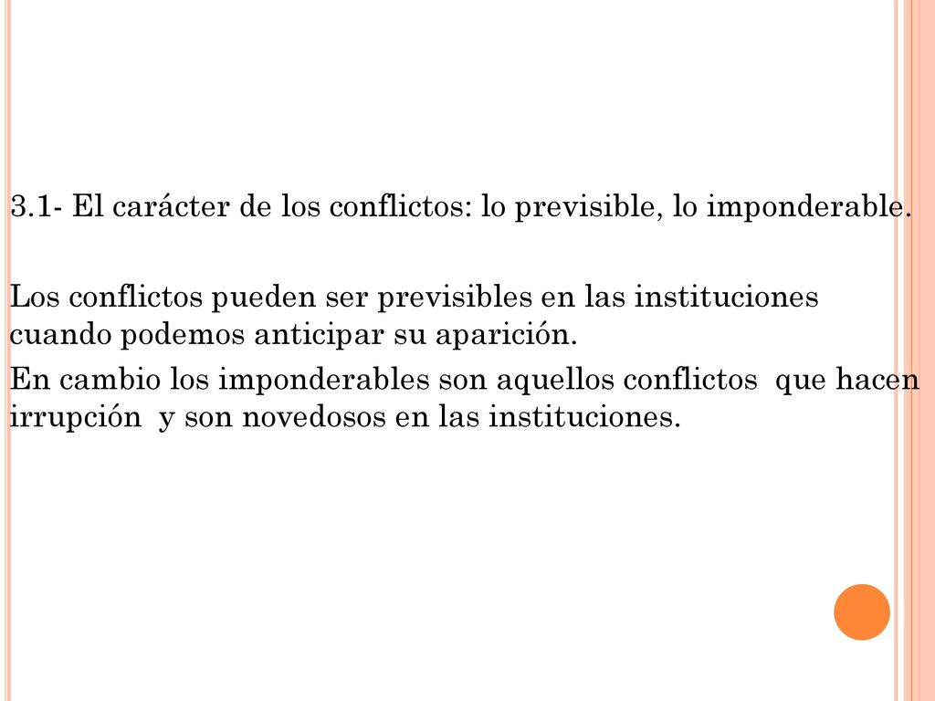 3. 1- El carácter de los conflictos: lo previsible, lo imponderable