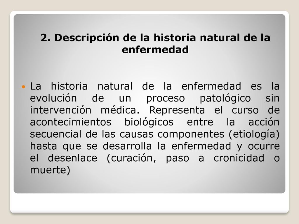 2. Descripción de la historia natural de la enfermedad