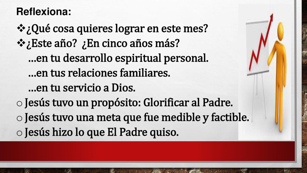 ¿Qué cosa quieres lograr en este mes ¿Este año ¿En cinco años más